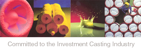 Committed to the Investment Casting Industry